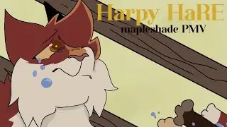 //Harpy Hare//Mapleshade PMV//TW (lazy)
