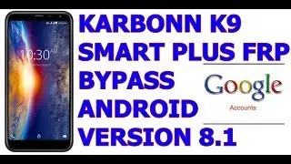 KARBONN K9 SMART PLUS FRP ( GOOGLE ACCOUNT) REMOVE BYPASS RESET DONE