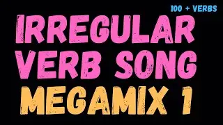 Irregular Verb Megamix 1