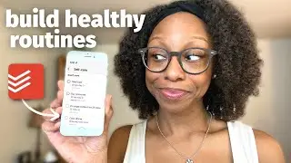 Work life balance: How I organize my life + build routines using Todoist