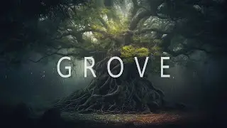 GROVE - Peaceful Music For Relaxation & Meditation