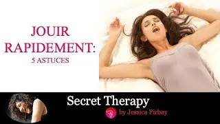 5 techniques pour avoir un orgasme rapidement: conseils pour les femmes!