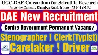 UGC DAE New Recruitment🔥! Driver ! Clerk ! Caretaker ! Stenographer ! Centre Govt Permanent Vacancy