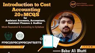 Introduction to Cost Accounting MCQS for Accounts, Finance and Auditor test preparation FPSC|SPSC