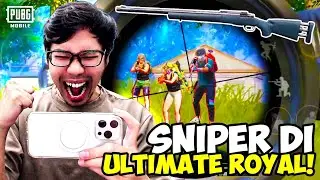 GA NYANGKA! PAKAI SNIPER DI ULTIMATE ROYAL DAPET BANYAK KILLS! PUBG MOBILE