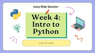 Intro to Python - Lists, For Loops