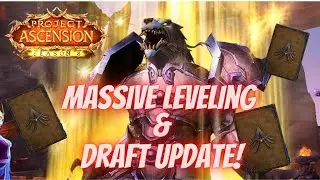Project Ascension's MASSIVE Leveling & Draft Changes! | NEW ENCHANTS!! 