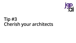 Tip #3: Cherish your architects - DataFriday 2x01