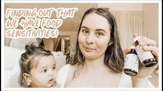 Finding out that we have food sensitivities!