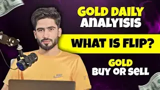 Gold Daily Analysis - Dont Miss Today Trade 🔥|| What is Flip Entry?