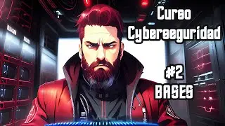 Curso de Ciberseguridad básico #2 - Introducción