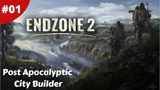 Post-Apocalyptic Survival Colony Builder Survive A Harsh World - Endzone 2 - #01 - Gameplay