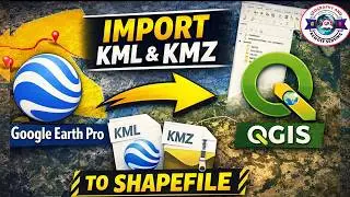 How to import KML/KMZ into QGIS | Convert KML to Shapefile in QGIS