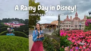 A Rainy Day in Disneyland Paris - First Day 2024!