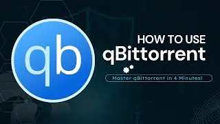 How to Use qBittorrent – Complete Beginner’s Guide (2025)