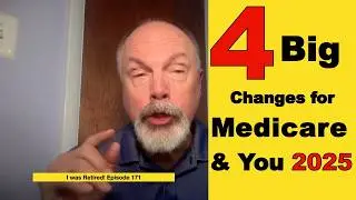 4 Big Changes for Medicare and You in 2025