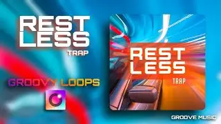 RESTLESS TRAP - GROOVY LOOPS - ATMOS