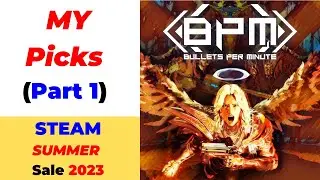 Steam Summer Sale 2023 - My Recommendations (Part 1)