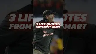 These 3 pieces of advice from Kirby Smart will change your life.