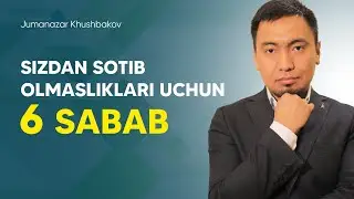 Sizdan sotib olmasliklari uchun 6 sabab