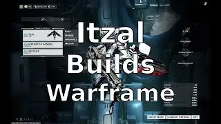 Itzal Builds Warframe