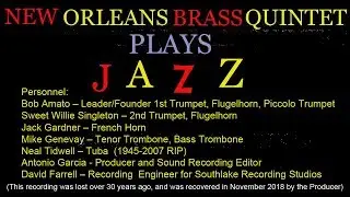 New Orleans Brass Quintet Plays Jazz | Complete 12 Track Recording