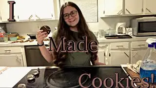 Non - Baker Makes Cookies At 9PM!