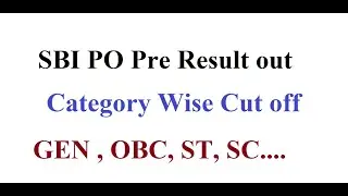 SBI PO PRELIMS 2020 Result Out and  CATEGORY WISE CUTOFF | Gen OBC ST SC cut off sbi po prelims