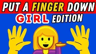 Put A Finger Down If Girl Edition👩💅 | Put A Finger Down If Quiz TikTok 