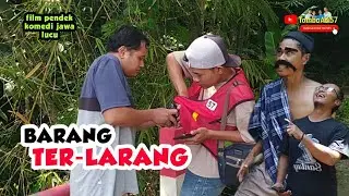 BARANG TER-LARANG || FILM PENDEK KOMEDI JAWA LUCU @57komedi