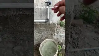 Instalasi tandon pipa air 2”
