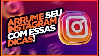 🚀 ARRUME SEU INSTAGRAM em 4 PASSOS | O que COLOCAR no Nome, na Biografia e até na Foto!