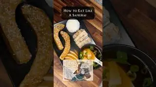 How to Eat like a Samurai 