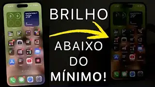 Brilho da tela do iPhone abaixo do mÍnimo!