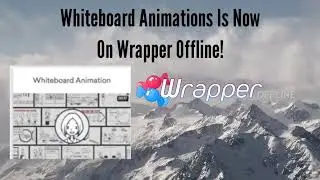 Whiteboard Animations Is Welcome To Wrapper Offline!