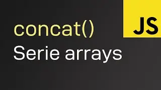 El método Concat de Javascript | curso de arrays (en español)