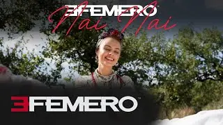 EFEMERO - NAI NAI (Official Single)