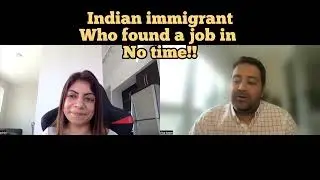 Indian Immigrant found a job in Canada in 2 months!