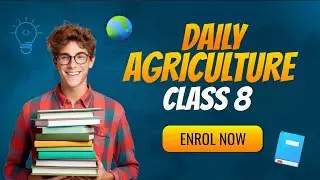 DAILY AGRICULTURE  CLASS 8 #viral #viralvideo #video #trending #trend #yt #youtube #agriculture