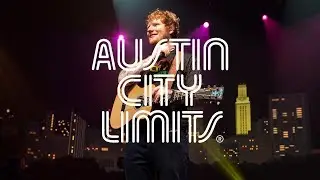 Austin City Limits Web Exclusive Ed Sheeran 