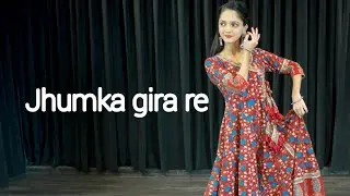 Jhumka Gira Re- Song | Prachi Joshi Choreography |