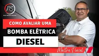 DICA #250 Como avaliar uma bomba elétrica diesel