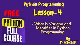 Python For Beginners - What is Variable and Identifier in Python