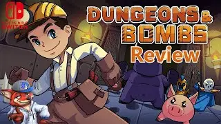Dungeons & Bombs Switch Review