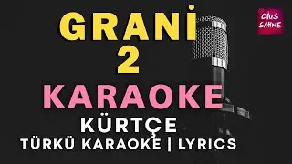 Grani 2 (Mevanım, Neçe Gule, Esmerxan) – Kürtçe Türkü Karaoke | Altyapısı ve Sözleriyle (Lyrics)