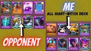Can I Beat Him With An All GIANT + WITCH Deck ( He uses a dirty deck😱😭)