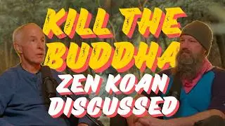 If you see the buddha what do you do? | Zen Koan Discussed