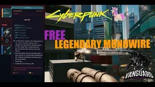 Cyberpunk 2077 Free Legendary Monowire Guide