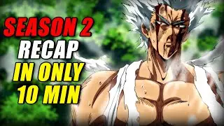 The RISE Of HERO HUNTER! – One Punch Man Season 2 Recap (EVERYTHING Explained in 10 Mins!)