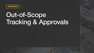 Webinar - Rhumbix Out of Scope Tracking & Approvals for Construction
